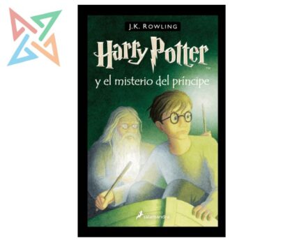 HARRY POTTER 06: Y EL MISTERIO DEL PRINCIPE