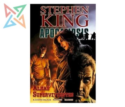 STEPHEN KING APOCALIPSIS 03: ALMAS SUPERVIVIENTES