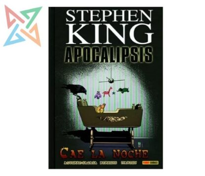 STEPHEN KING APOCALIPSIS 06: CAE LA NOCHE