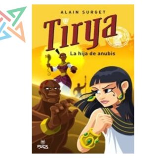 Tirya: La Hija de Anubis (Tapa Dura)