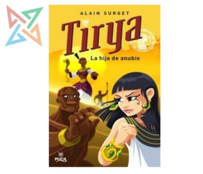Tirya: La Hija de Anubis (Tapa Dura)