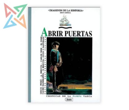 Abrir Puertas: Crónicas de la Pampa Vasca (Tapa Dura)