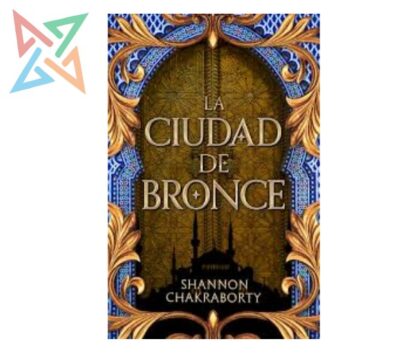 DAEVABAD I: LA CIUDAD DE BRONCE