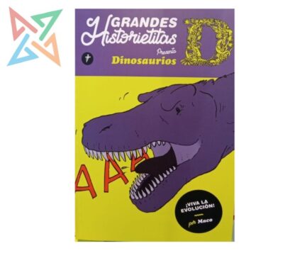 Grandes Historietitas Presenta - Dinosaurios: ¡Viva la Evolución! (Historieta Infantil + Muñeco de Papel)