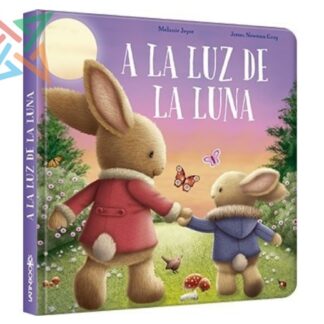 Colección Luna Azul Serie Ternura: A LA LUZ DE LA LUNA (CARTONÉ)