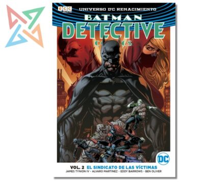 BATMAN DETECTIVE COMICS - UNIVERSO DC RENACIMIENTO VOL. 02: EL SINDICATO DE LAS VÍCTIMAS