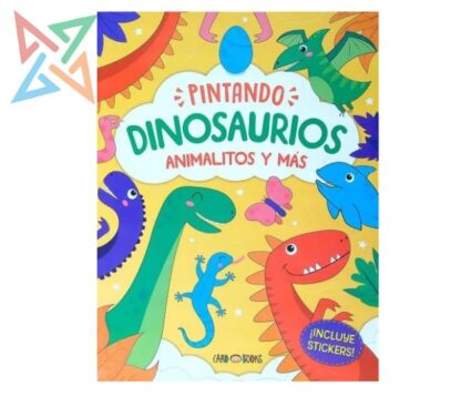 COLECCIÓN ARTEMISA PINTANDO... DINOSAURIOS, ANIMALITOS Y MÁS (INCLUYE STICKERS)