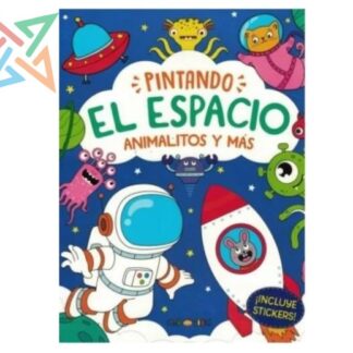 COLECCIÓN ARTEMISA PINTANDO... EL ESPACIO, ANIMALITOS Y MÁS (INCLUYE STICKERS)