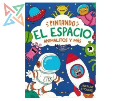 COLECCIÓN ARTEMISA PINTANDO... EL ESPACIO, ANIMALITOS Y MÁS (INCLUYE STICKERS)