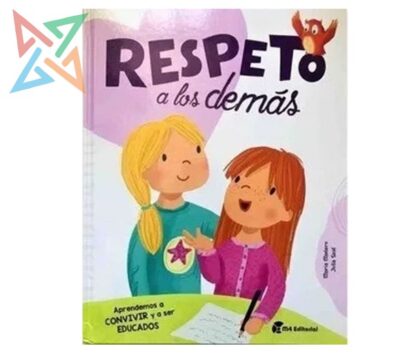 Colección Emociones M4 - RESPETO a los demás (Aprendemos a CONVIVIR y a ser EDUCADOS) (Tapa Dura)