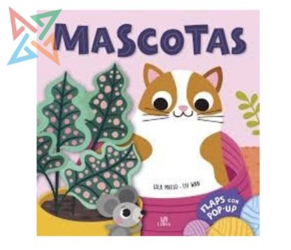 Colección FLAPS CON POP-UP M4 - MASCOTAS (Tapa Dura)