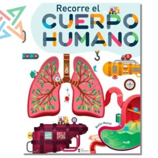 Colección RECORRE M4 - Recorre el CUERPO HUMANO (Tapa Dura)