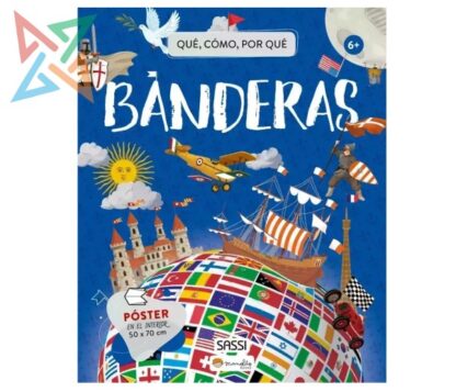 Colección QUÉ, CÓMO, POR QUÉ Manolito-SASSI - BANDERAS (Tapa Dura)