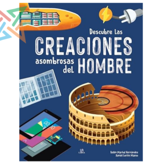 Colección Rayos X M4 - DESCUBRE LAS CREACIONES ASOMBROSAS DEL HOMBRE (Tapa Dura)