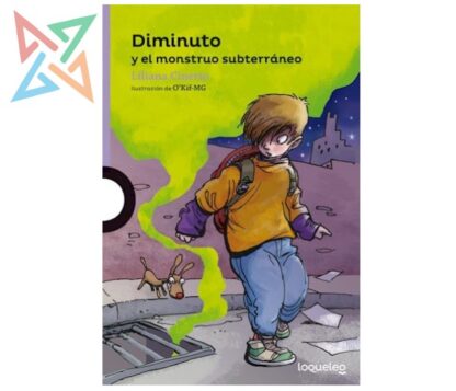 DIMINUTO Y EL MONSTRUO SUBTERRANEO