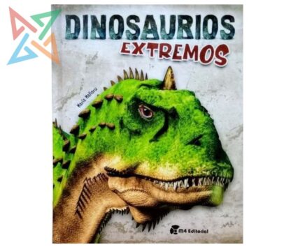 DINOSAURIOS EXTREMOS (Tapa Dura)
