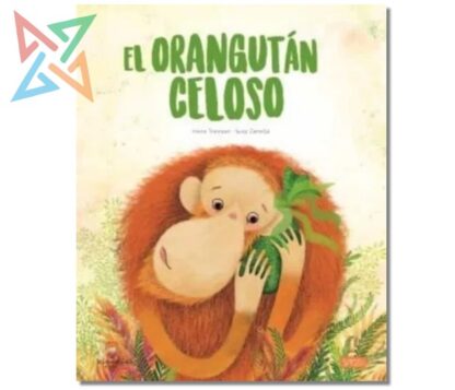 EL ORANGUTÁN CELOSO (Tapa Dura)