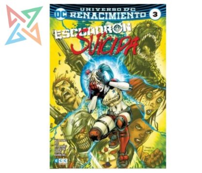 ESCUADRÓN SUICIDA - UNIVERSO DC RENACIMIENTO VOL. 03