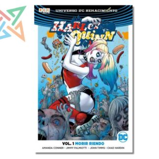 HARLEY QUINN - UNIVERSO DC RENACIMIENTO VOL. 01: MORIR RIENDO