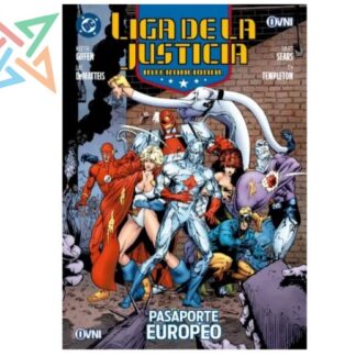 LIGA DE LA JUSTICIA INTERNACIONAL Vol. 4: PASAPORTE EUROPEO
