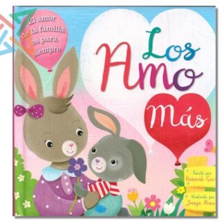 Colección Luna Azul Serie Ternura: LOS AMO MÁS (CARTONÉ)