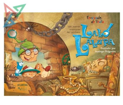 Las Nuevas Aventuras del Profesor LALO LALUPA (Tapa Dura)