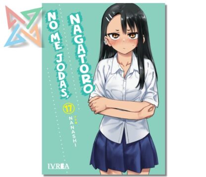 NO ME JODAS, NAGATORO 17