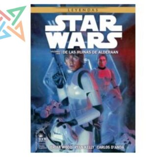 STAR WARS - LEYENDAS vol 2: De las Ruinas de Alderaan