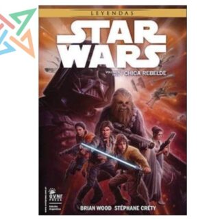 STAR WARS - LEYENDAS vol 3: CHICA REBELDE
