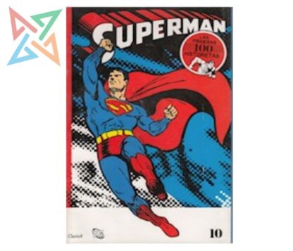 SUPERMAN Vol.10: Las Primeras 100 Historietas
