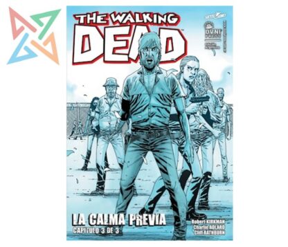 THE WALKING DEAD: LA CALMA PREVIA 3 de 3