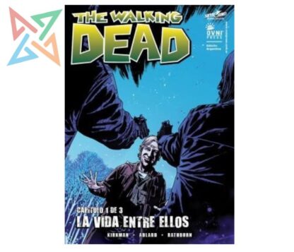 THE WALKING DEAD: LA VIDA ENTRE ELLOS 1 de 3