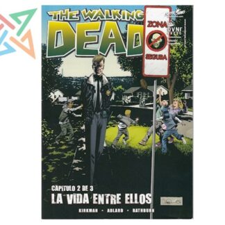 THE WALKING DEAD: LA VIDA ENTRE ELLOS 2 de 3