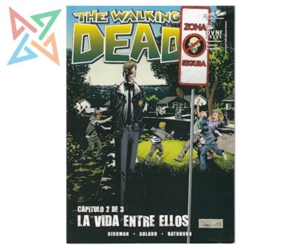 THE WALKING DEAD: LA VIDA ENTRE ELLOS 2 de 3