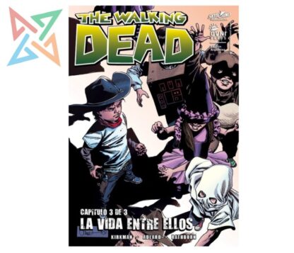 THE WALKING DEAD: LA VIDA ENTRE ELLOS 3 de 3