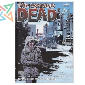 THE WALKING DEAD: NOS ENCONTRAMOS 3 de 3