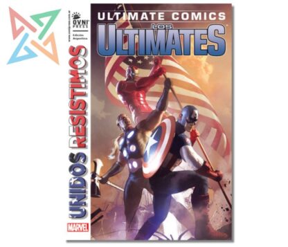ULTIMATE COMICS - LOS ULTIMATES Vol. 05: UNIDOS RESISTIMOS