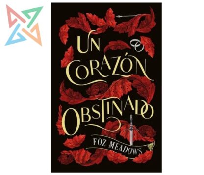 UN CORAZÓN OBSTINADO