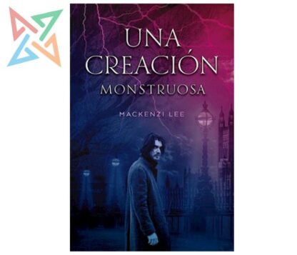 UNA CREACIÓN MONSTRUOSA