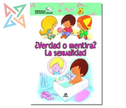 ¿Verdad o Mentira? La Sexualidad