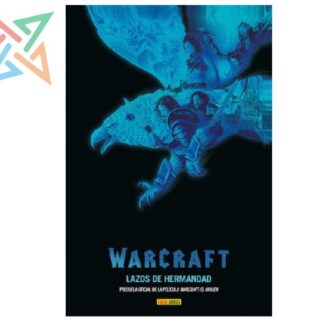 WARCRAFT: LAZOS DE HERMANDAD