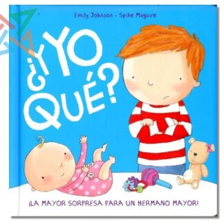 Colección Luna Azul Serie Ternura: ¿Y YO QUÉ? (CARTONÉ)