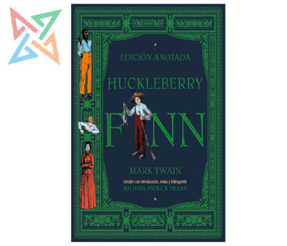 HUCKLEBERRY FINN - EDICIÓN ANOTADA (Tapa Dura)