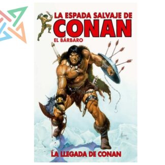 LA ESPADA SALVAJE DE CONAN: LA LLEGADA DE CONAN (Tapa Dura)