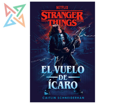 STRANGER THINGS: EL VUELO DE ÍCARO