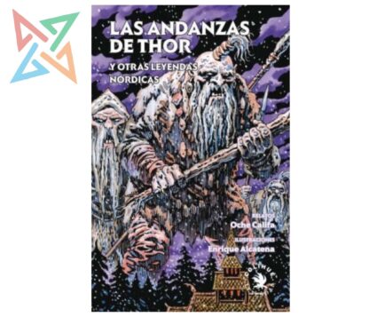 LAS ANDANZAS DE THOR Y OTRAS LEYENDAS NORDICAS