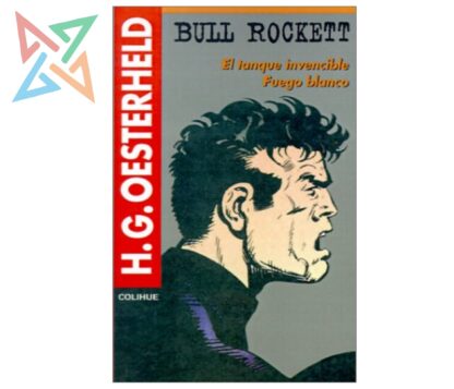 BULL ROCKETT: EL TANQUE INVENCIBLE - FUEGO BLANCO