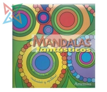 COLECCIÓN ARTEMISA Formas y Colores: Mandalas Fantásticos