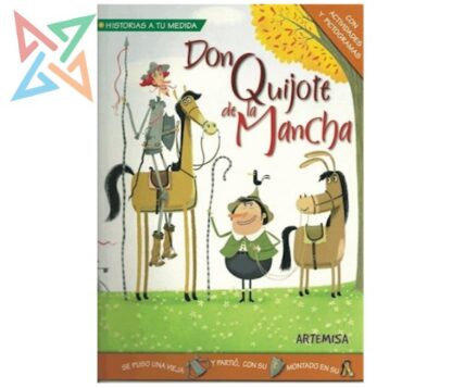 COLECCIÓN ARTEMISA HISTORIAS A TU MEDIDA: Don Quijote de la Mancha