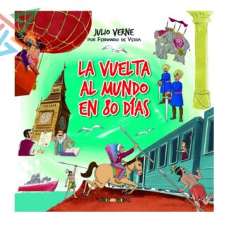 COLECCIÓN ARTEMISA Julio Verne: La Vuelta al Mundo en 80 Dias